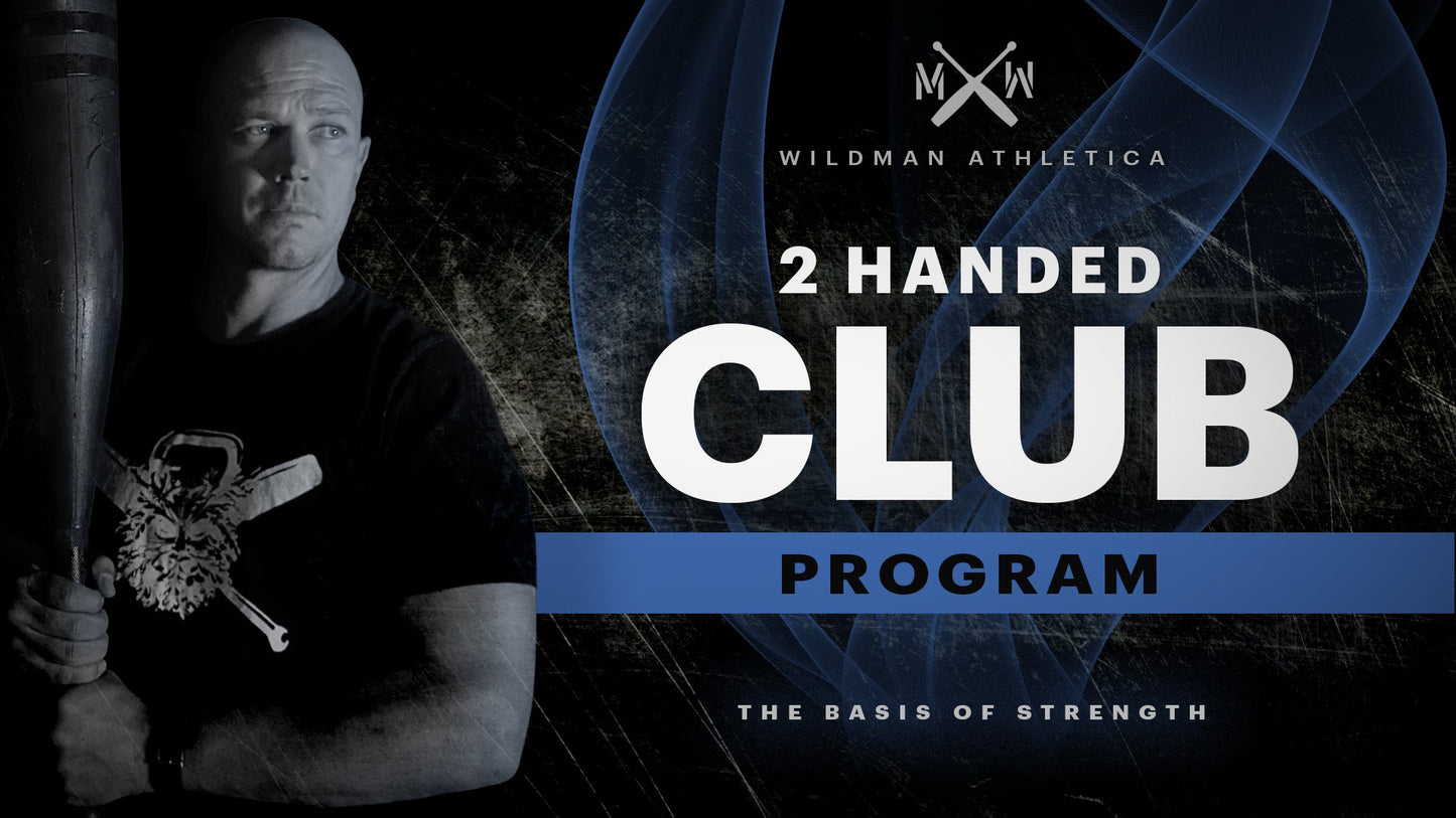 Wildman Club Kit/Handle + Wildman 2 Hand Steel Club Program